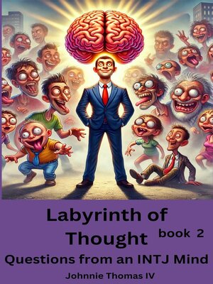 cover image of Labyrinth of Thought     Questions from an INTJ Mind